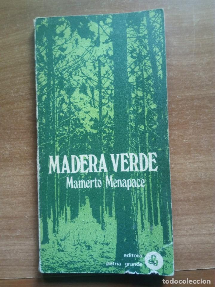 Libros de segunda mano: Madera verde - MAMERTO MENAPACE - Foto 1