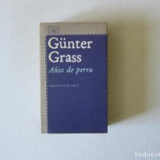 Libros de segunda mano: GÜNTER GRASS - AÑOS DE PERRO (ALFAGUARA)