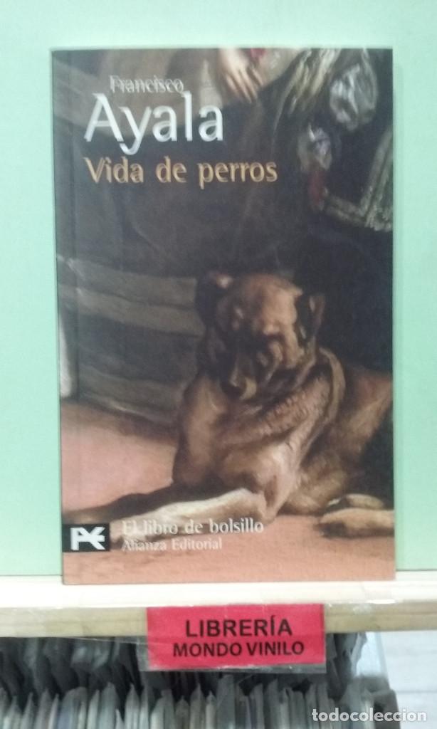 Libros de segunda mano: Vida de perros. Francisco Ayala - Foto 1