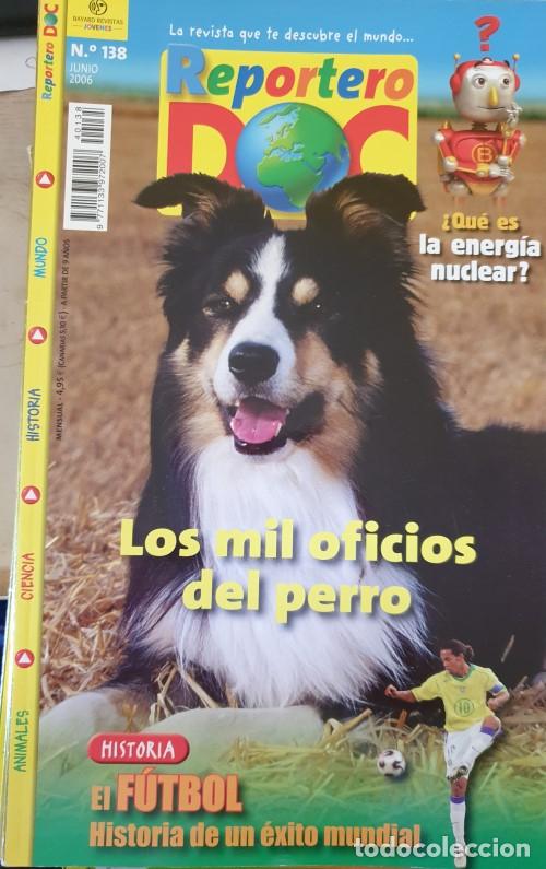 Gebrauchte B&uuml;cher: REPORTERO DOC N&ordm; 138. LOS MIL OFICIOS DEL PERRO. HISTORIA: EL FUTBOL, HISTORIA DE UN &Eacute;XITO MUNDIAL.