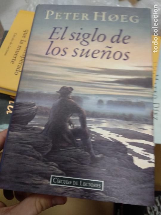 Libros de segunda mano: Peter Hoeg - El siglo de los sue&ntilde;os - Foto 1