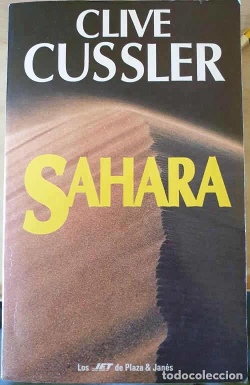 Libros de segunda mano: SAHARA. - CUSSLER, Clive. - Foto 1