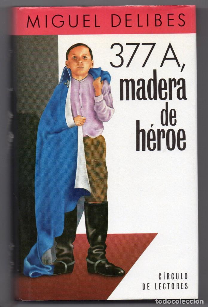 Libros de segunda mano: 377 A, madera de h&eacute;roe. Miguel Delibes - Foto 1