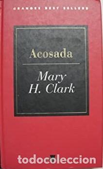 Libros de segunda mano: ACOSADA. - CLARK, Mary H. - Foto 1