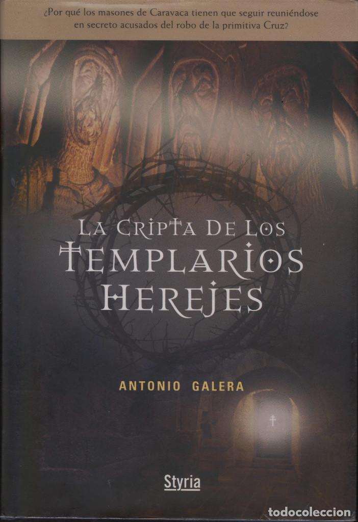 Libros de segunda mano: La cripta de los templarios herejes / GALERA, Antonio - Foto 1
