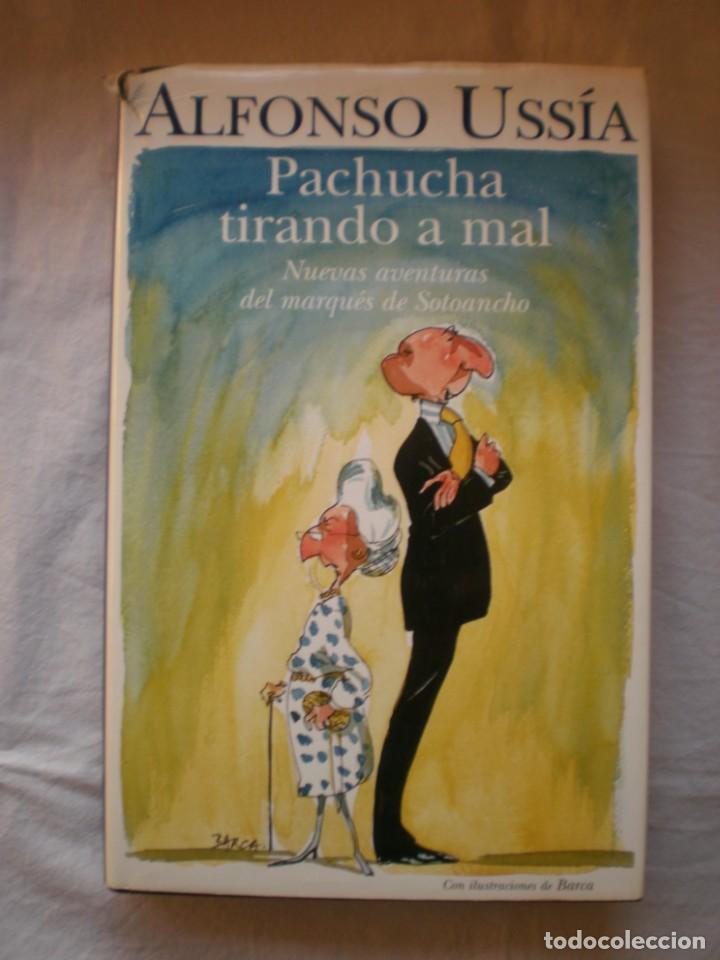 Libros de segunda mano: PACHUCHA TIRANDO A MAL - Foto 1