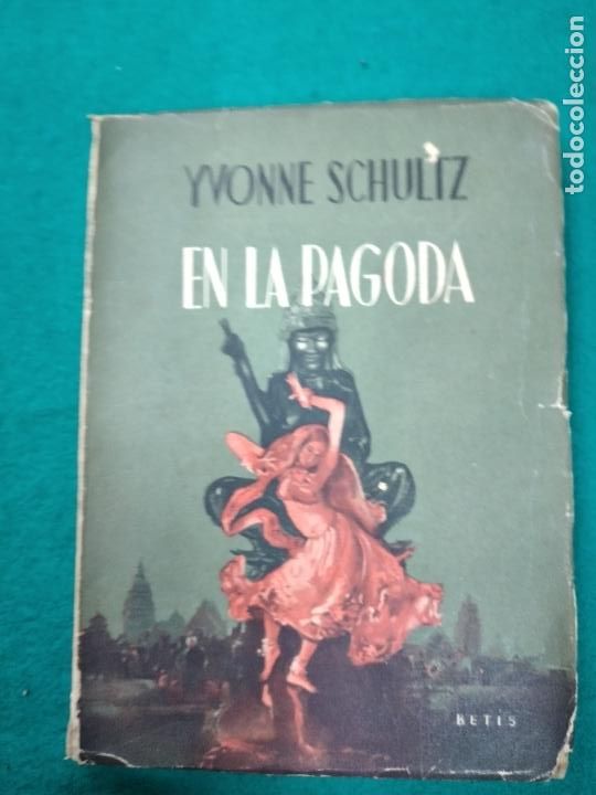 Libri di seconda mano: EN LA PAGODA. YVONNE SCHULTZ. EDICIONES BETIS, 1945