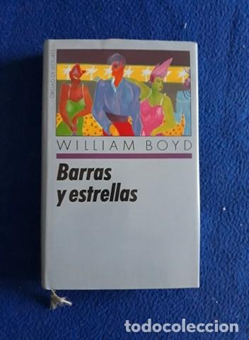Libros de segunda mano: BARRAS Y ESTRELLAS - WILLIAM BOYD - Foto 1