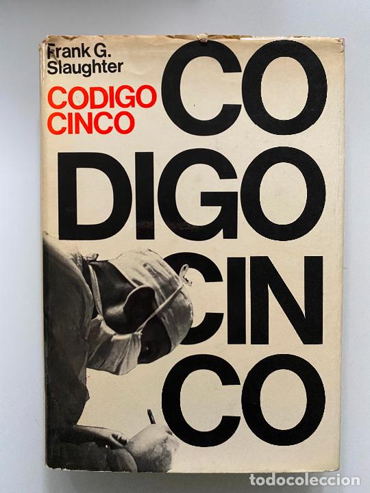 Libros de segunda mano: C&oacute;digo cinco - SLAUGHTER, Frank G. - Foto 1