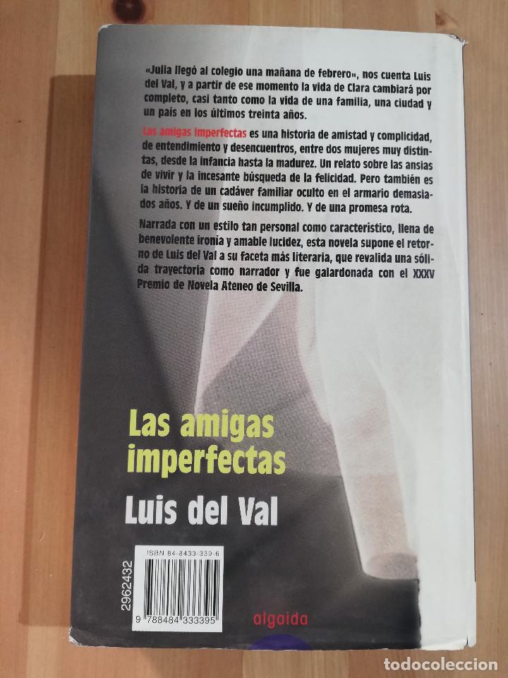 Libros de segunda mano: LAS AMIGAS IMPERFECTAS (LUIS DEL VAL) - Foto 3