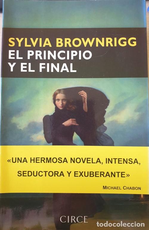 Libros de segunda mano: EL PRINCIPIO Y EL FINAL. - BROWNRIGG, Sylvia. - Foto 1