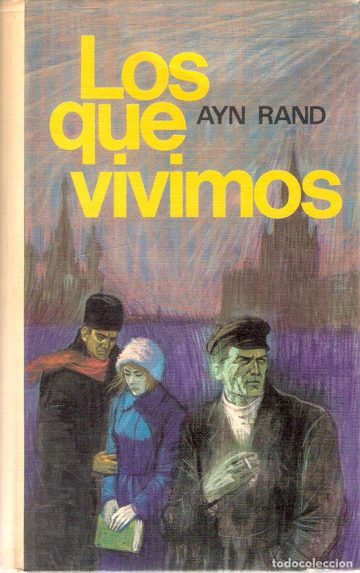 Libros de segunda mano: LOS QUE VIVIMOS - AYN RAND - Foto 1