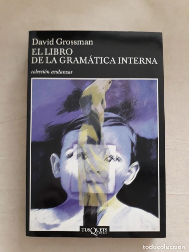 Libros de segunda mano: GROSSMAN, DAVID. EL LIBRO DE LA GRAM&Aacute;TICA INTERNA - Foto 1