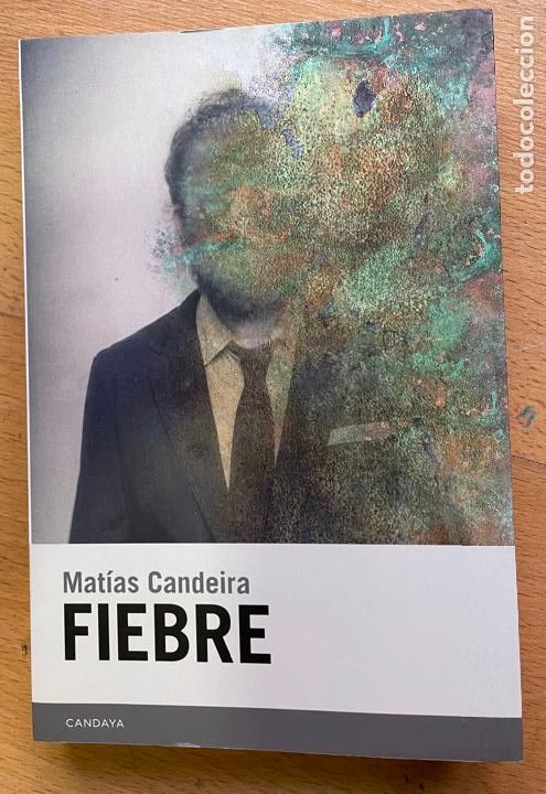 Livres d'occasion: FIEBRE, Matias Candeira