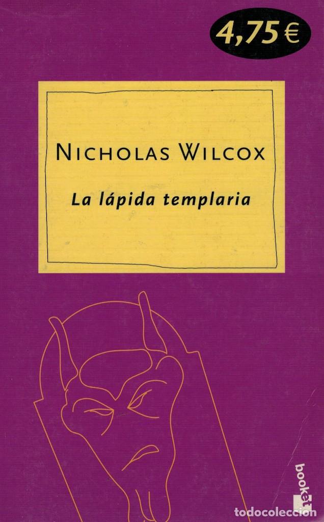 Libros de segunda mano: Nicholas Wilcox, La L&aacute;pida templaria / Planeta 2003 - Foto 1