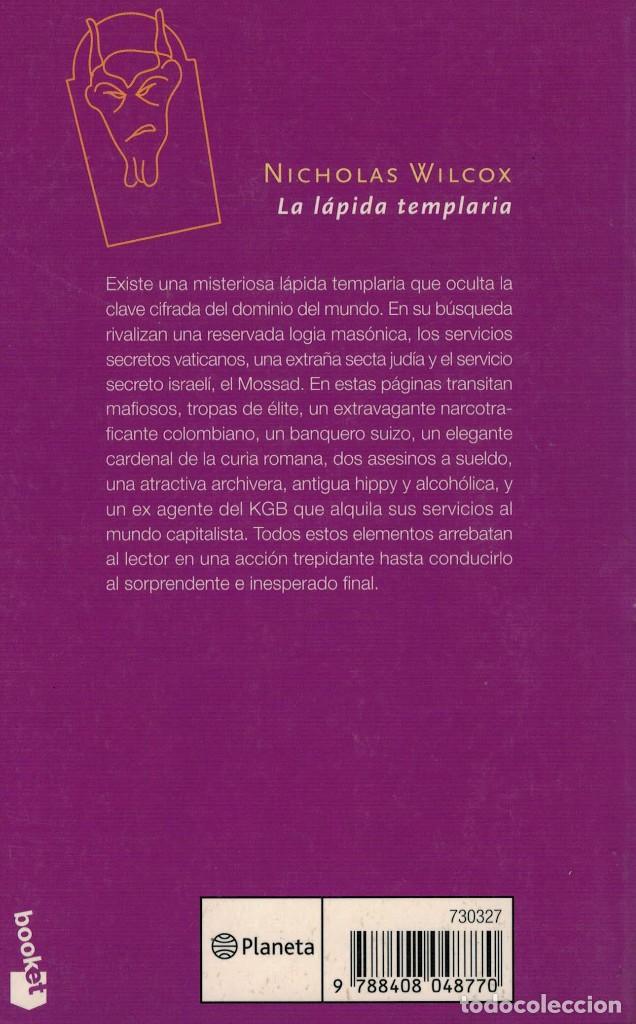 Libros de segunda mano: Nicholas Wilcox, La L&aacute;pida templaria / Planeta 2003 - Foto 2