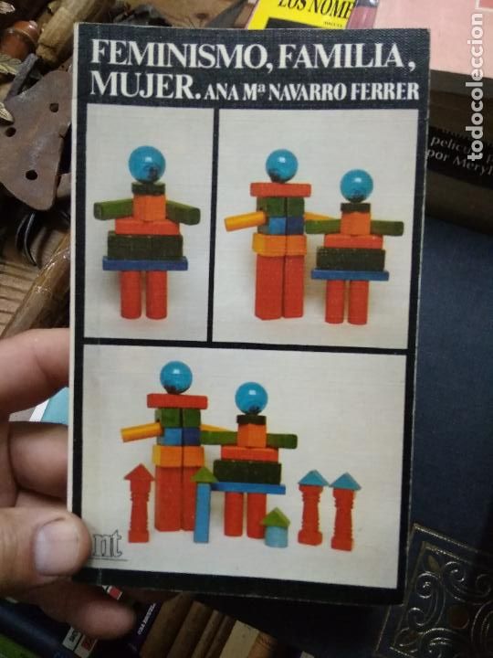 Libros de segunda mano: Feminismo, familia, mujer, Ana M&ordf; Navarro Ferrer. L.21489-172