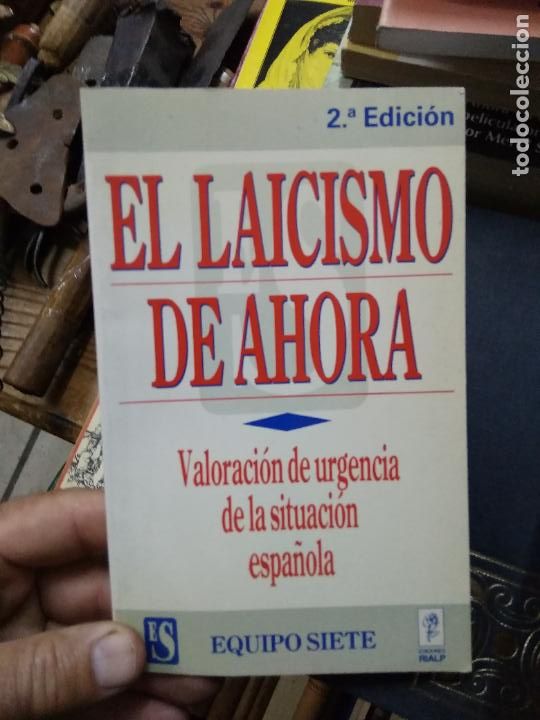 Libros de segunda mano: El laicismo de ahora, Equipo Siete. L.21489-174