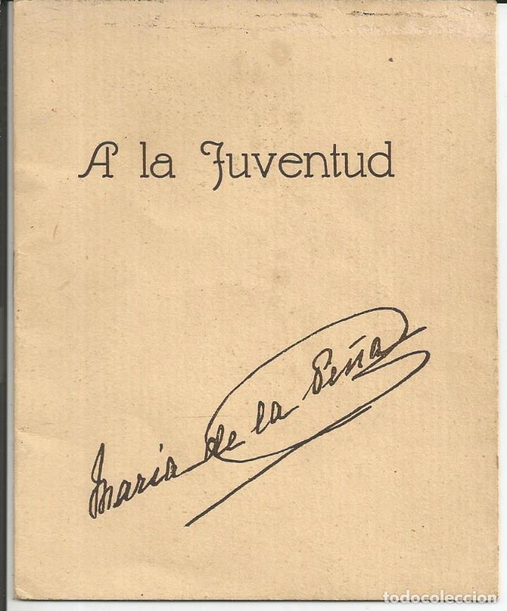 Libros de segunda mano: A LA JUVENTUD - MARIA DE LA PE&Ntilde;A - Foto 1