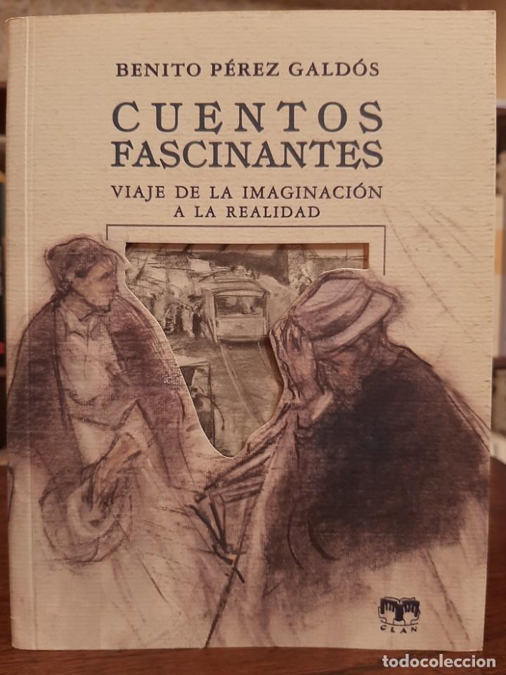 benito pérez galdós: ”cuentos fascinantes” - Compra venta en todocoleccion