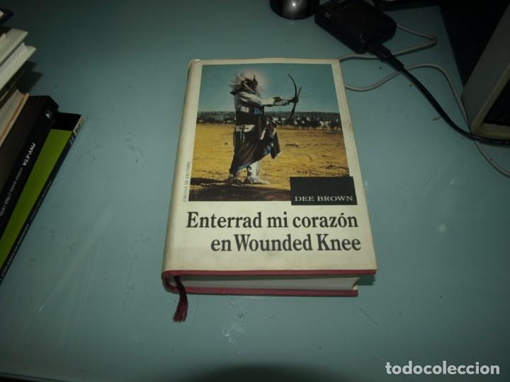 Libros de segunda mano: Dee Brown,Enterrrad mi corazon en Wounded Kne - Foto 1