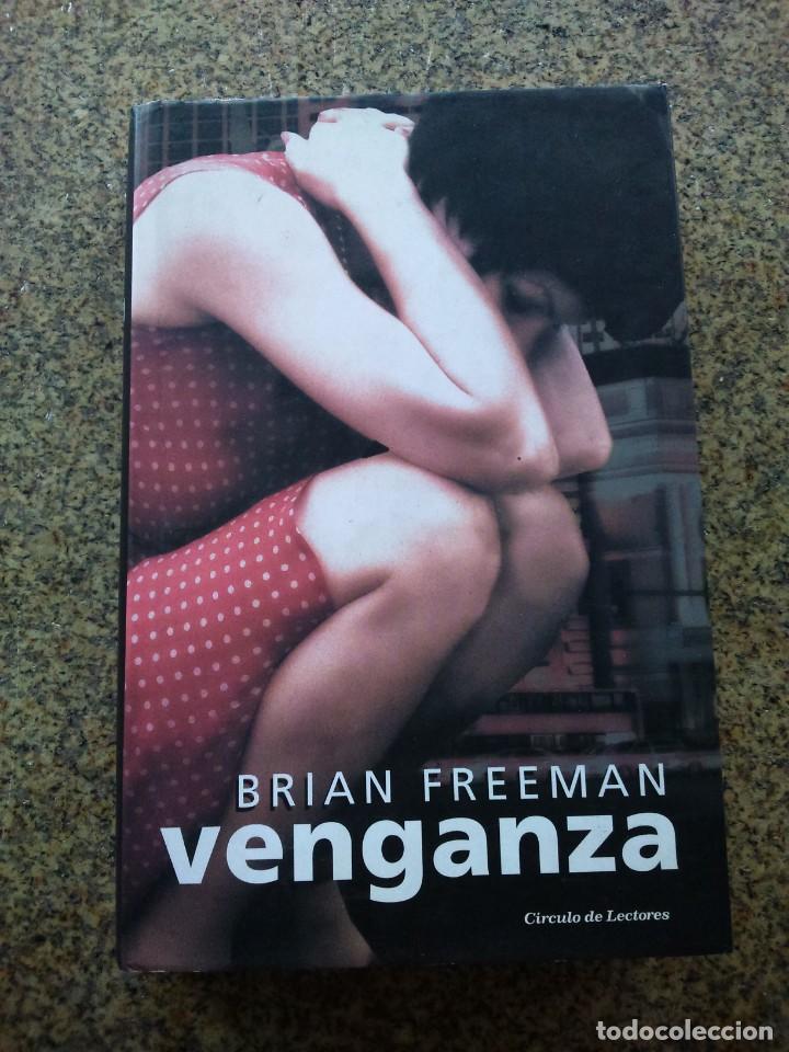 Libros de segunda mano: VENGANZA -- BRIAN FREEMAN -- CIRCULO 2007 -- - Foto 1