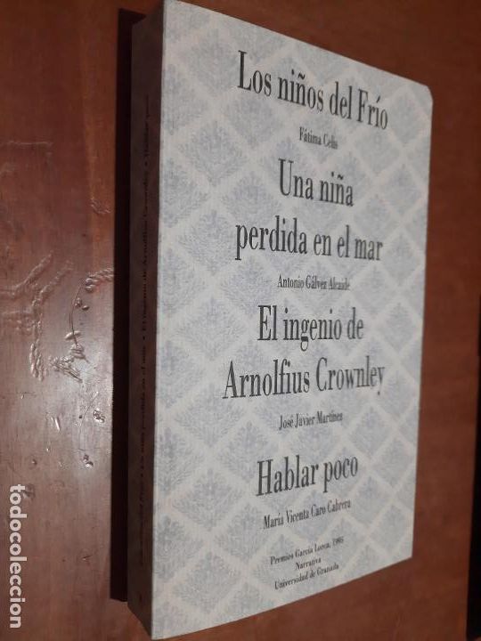 Libros de segunda mano: LOS NI&Ntilde;OS DEL FRIO. UNA NI&Ntilde;A PERDIDA EN EL MAR. EL INGENIO DE ARNOLFIUS CROWNLEY. HABLAR POCO