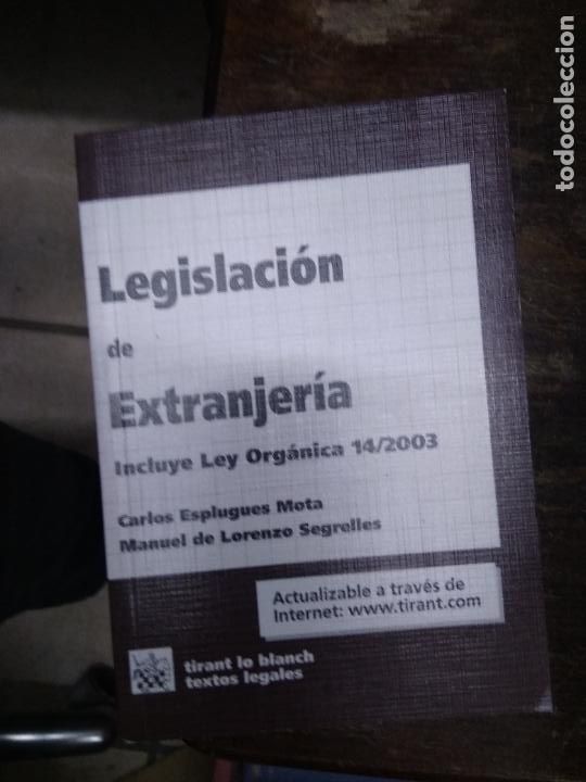 Second hand books: Legislaci&oacute;n de Extranjer&iacute;a, Cralos Esplugues Mota y Mnauel de Lorenzo Segrelles. L.4898-1834