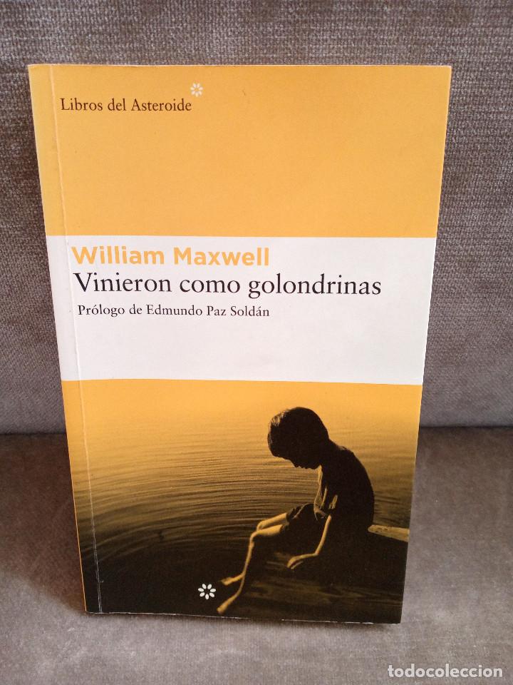 Libros de segunda mano: WILLIAM MAXWELL - VINIERON COMO GOLONDRINAS - LIBROS DEL ASTEROIDE, 2007 - Foto 1