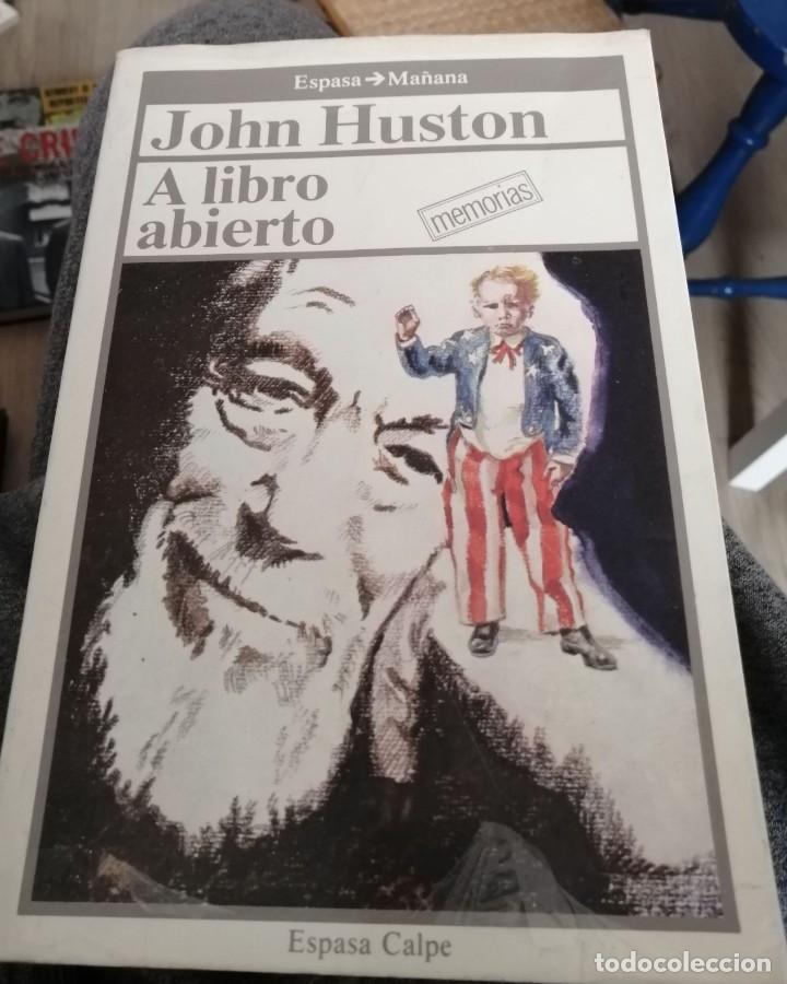 JOHN HOUSTON - A LIBRO ABIERTO - ESPASA CALPE - 1986 (Libros de Segunda Mano (posteriores a 1936) - Literatura - Narrativa - Otros)