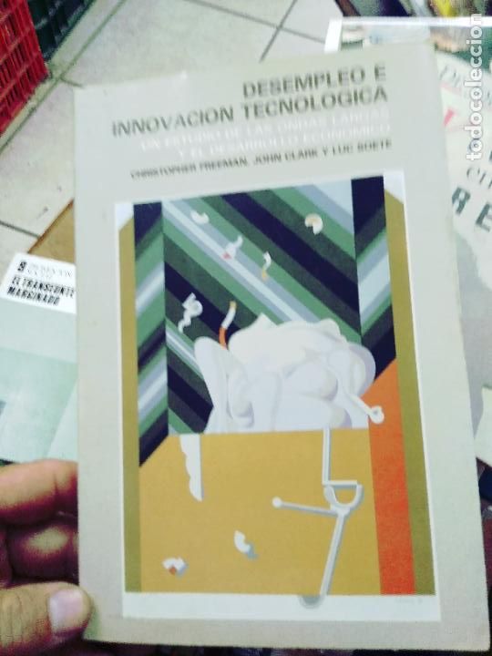 Second hand books: Desempleo e innovaci&oacute;n tecnol&oacute;gica, Christopher Freeman, John Clark y Luc Soete. L.25392