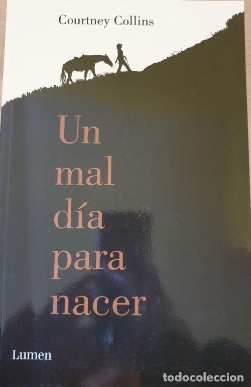 Livres d'occasion: UN MAL DIA PARA NACER. - COLLINS, Courtney.