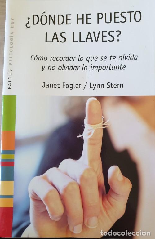 Livres d'occasion: &iquest;D&oacute;nde HE PUESTO LAS LLAVES? COMO RECORDAR LO QUE SE TE OLVIDA Y NO OLVIDAR LO IMPORTANTE. - FOGLER/