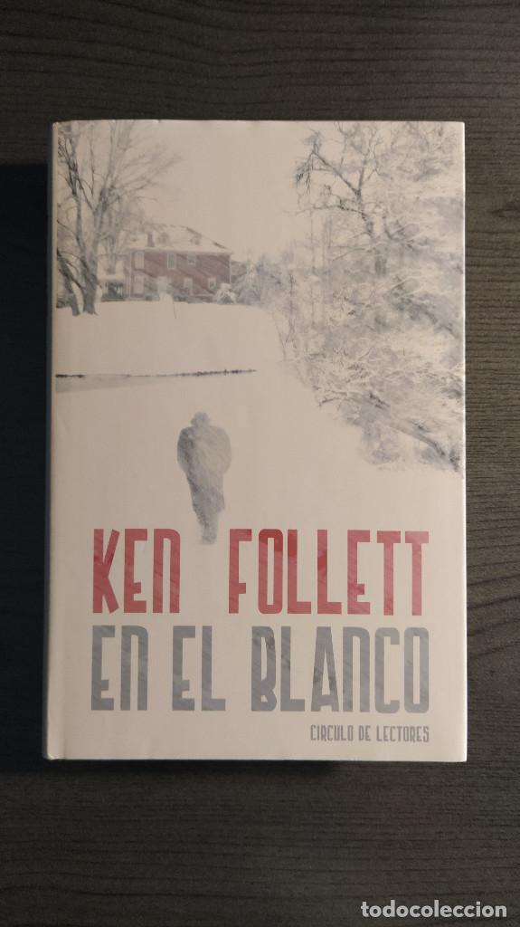 Libros de segunda mano: EN EL BLANCO . KEN FOLLETT . - Foto 1