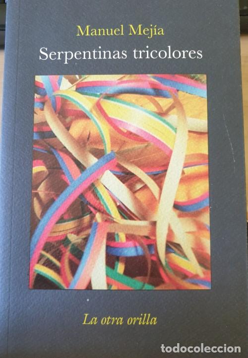 Livres d'occasion: SERPENTINAS TRICOLORES. - MEJIA, Manuel.