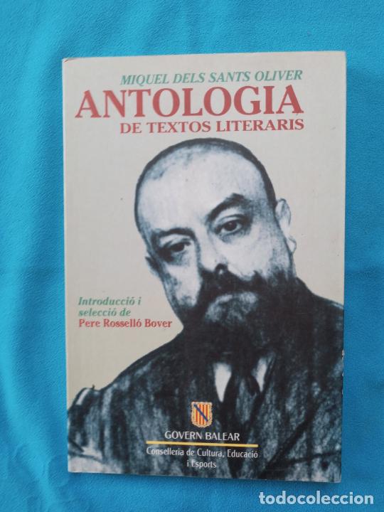 Libros de segunda mano: Antologia de textos literaris - Miquel dels Sants Oliver Pere Rossell&oacute; Bover