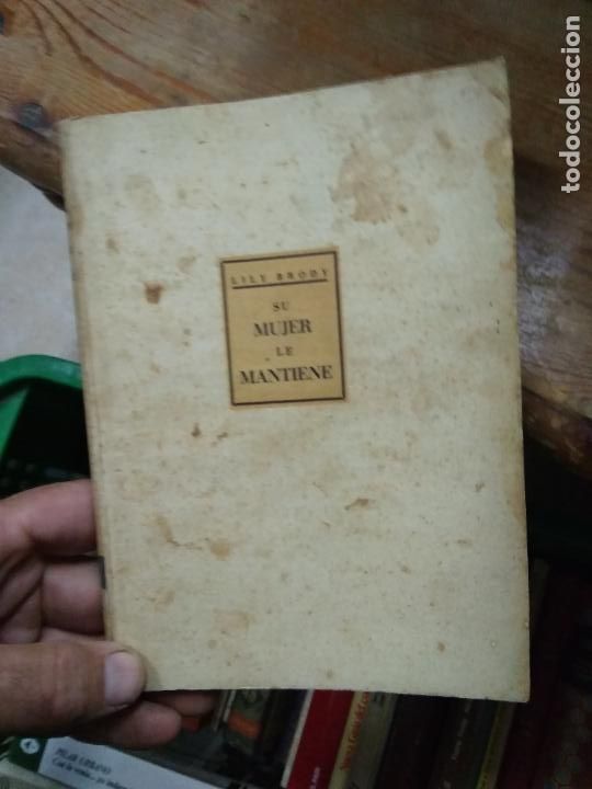 Second hand books: Su mujer le mantiene, Lily Brody. L.25464
