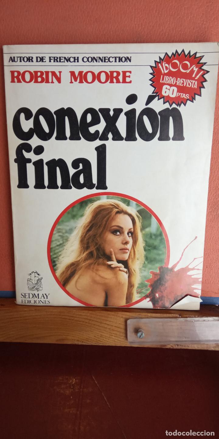 Libros de segunda mano: CONEXION FINAL. ROBIN MOORE. SEDMAY EDICIONES. - Foto 1