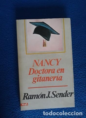 Libros de segunda mano: NANCY DOCTORA EN GITANER&Iacute;A - RAM&Oacute;N J. SENDER - Foto 1