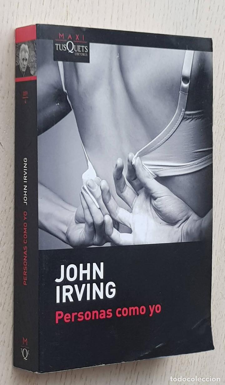 Libros de segunda mano: PERSONAS COMO YO - IRVING, John - Foto 1