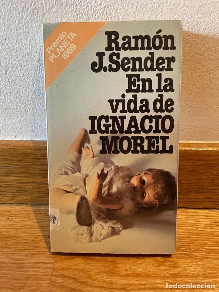 Libros de segunda mano: Ram&oacute;n J. Sender En la vida de Ignacio Morel - Foto 1
