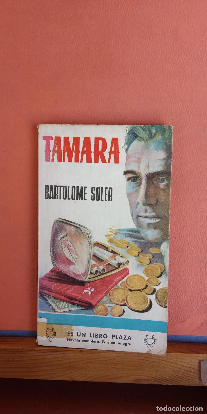 Libros de segunda mano: TAMARA. BARTOLOME SOLER. EDICIONES G.P. - Foto 1