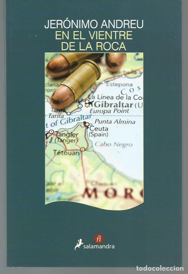Libros de segunda mano: Jer&oacute;nimo ANDREU : En el vientre de la roca. (Ed. Salamandra, 2018) - Foto 1