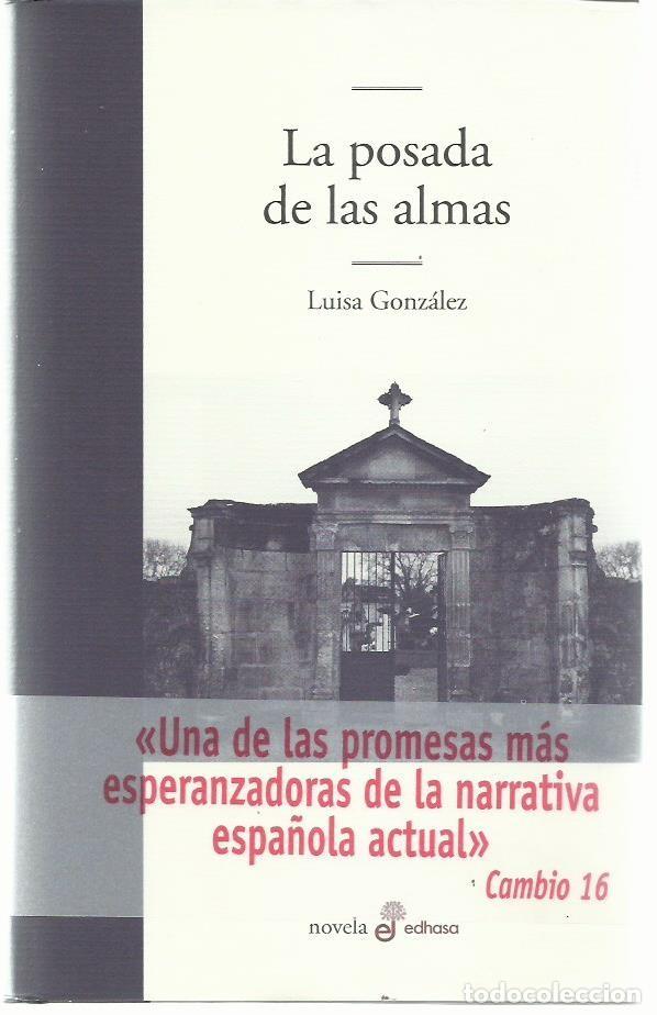 Libros de segunda mano: Luisa GONZ&Aacute;LEZ : La posada de las almas. (Edhasa, 2010) - Foto 1