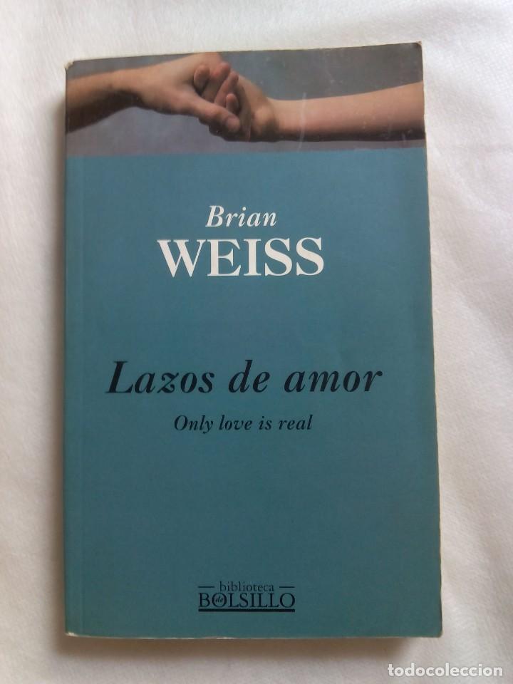 Libros de segunda mano: LAZOS DE AMOR / BRIAN WEISS - Foto 1