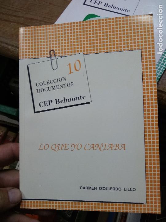 Second hand books: Lo que yo cantaba, Carmen Izquierdo Lillo. L.36-979