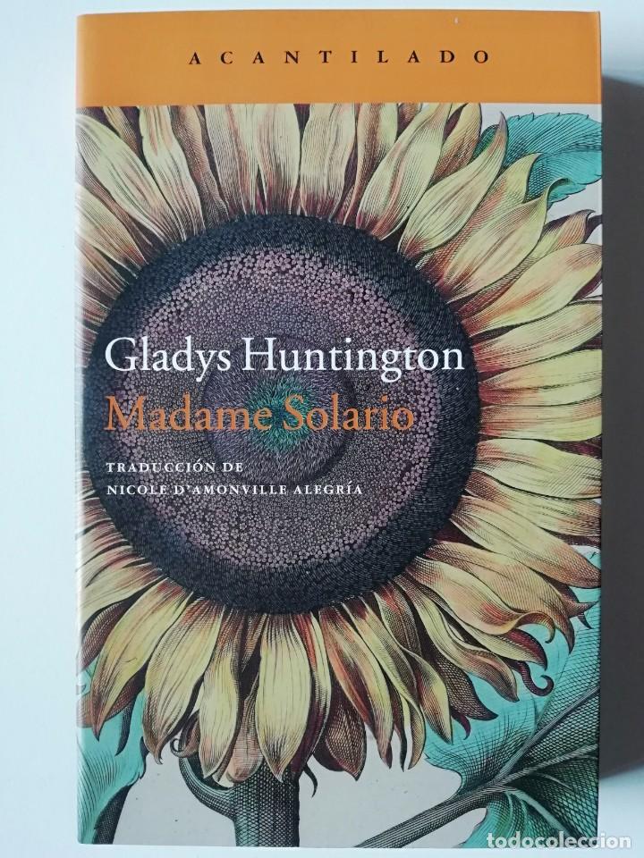 Libros de segunda mano: MADAME SOLARIO - GLADYS HUNTINGTON - ED. ACANTILADO 2014