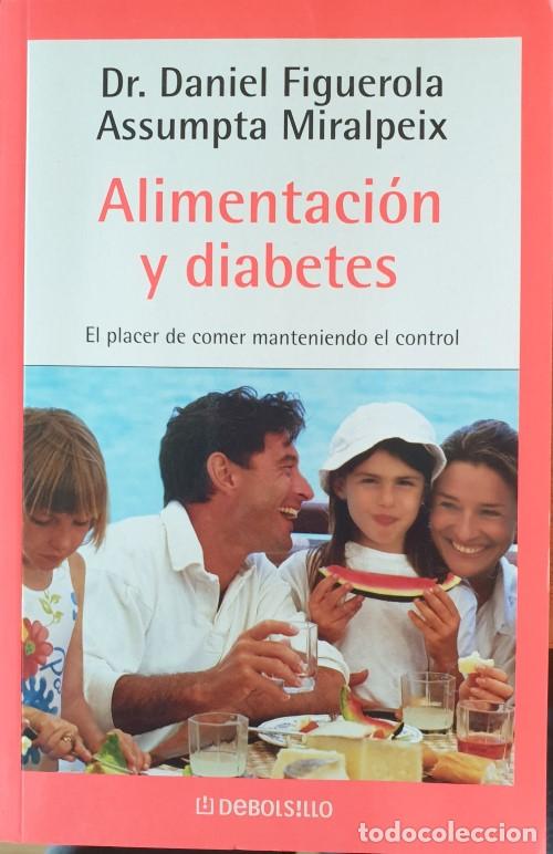 Livres d'occasion: ALIMENTACION Y DIABETES. EL PLACER DE COMER MANTENIENDO EL CONTROL. - FIGUEROLA ASSUMPTA MIRALPEIX,