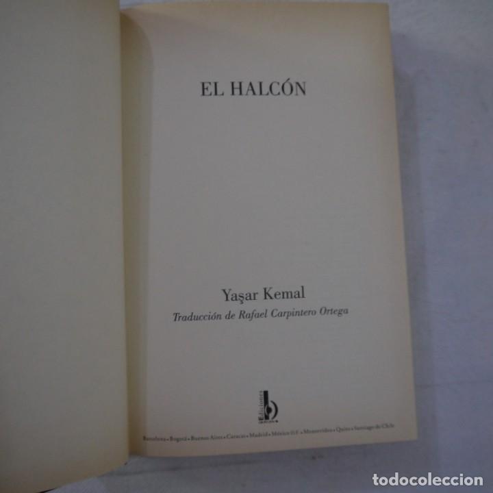 Libros de segunda mano: EL HALC&Oacute;N - YAŞAR KEMAL - EDICIONES B - 1998 - 2 .&ordf; EDICION - Foto 3