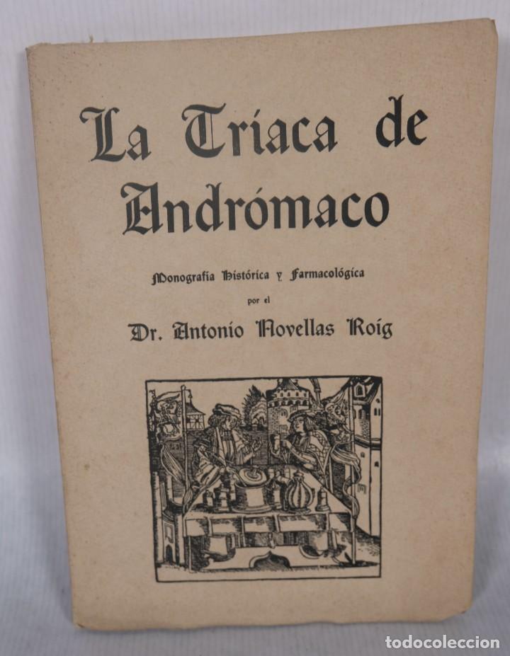 Libri di seconda mano: La Triada de Andr&oacute;maco - Dr. Antonio Novellas Roig - M.J Colegio Oficial de Farmac&eacute;uticos 1944